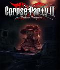 Corpse Party II: Darkness Distortion Nintendo Switch, PS4 ve PC için 2025'e ertelendi Creo Gaming